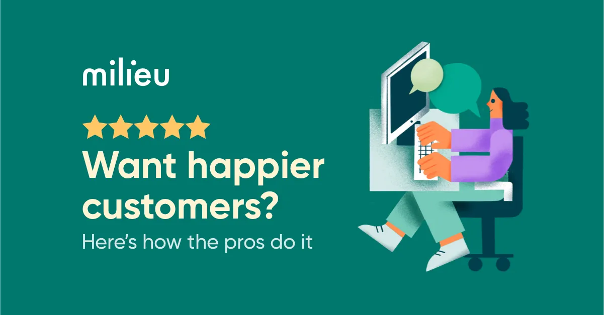 Milieu - how to improve customer satisfaction