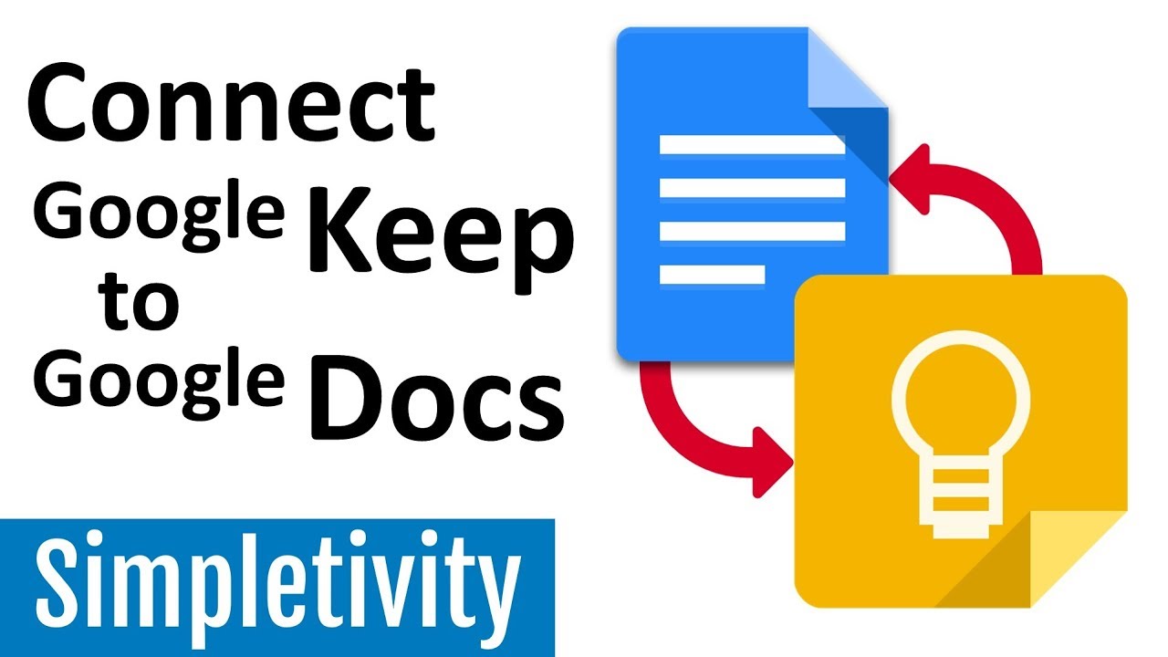 Google Keep and Google Docs Together! (How to Connect Notes) | Simpletivity