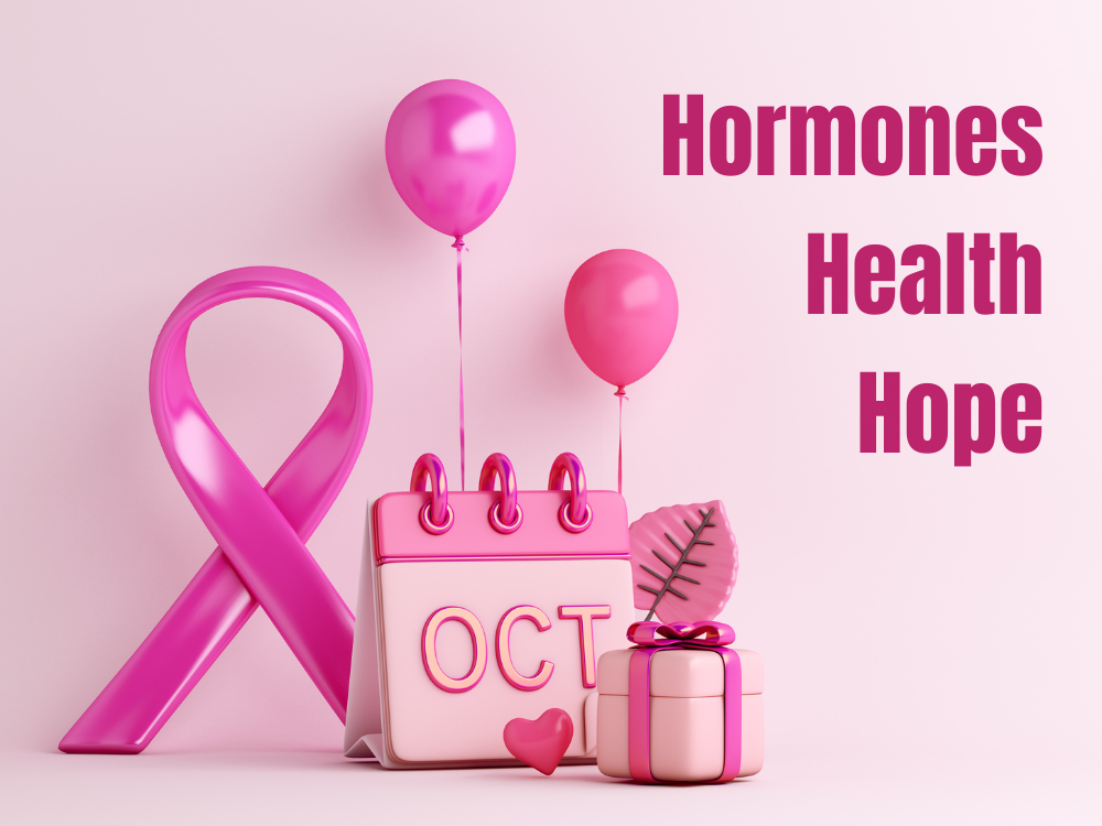October Newsletter - Hormones, Health &  Hope