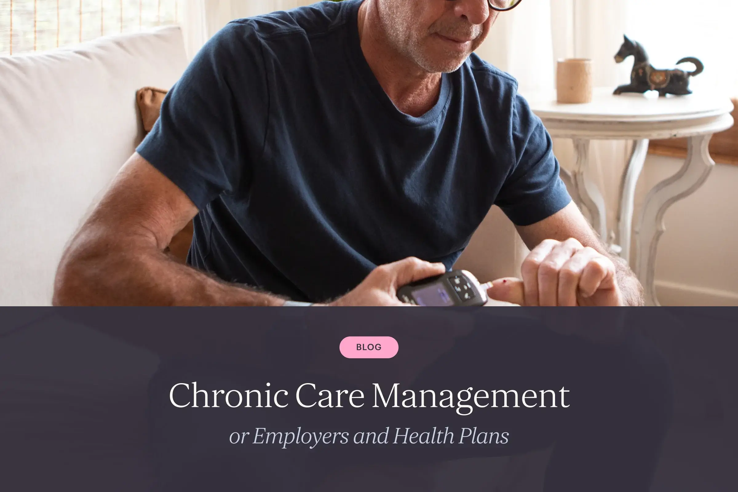 Chronic Care Management for Employers and Health Plans