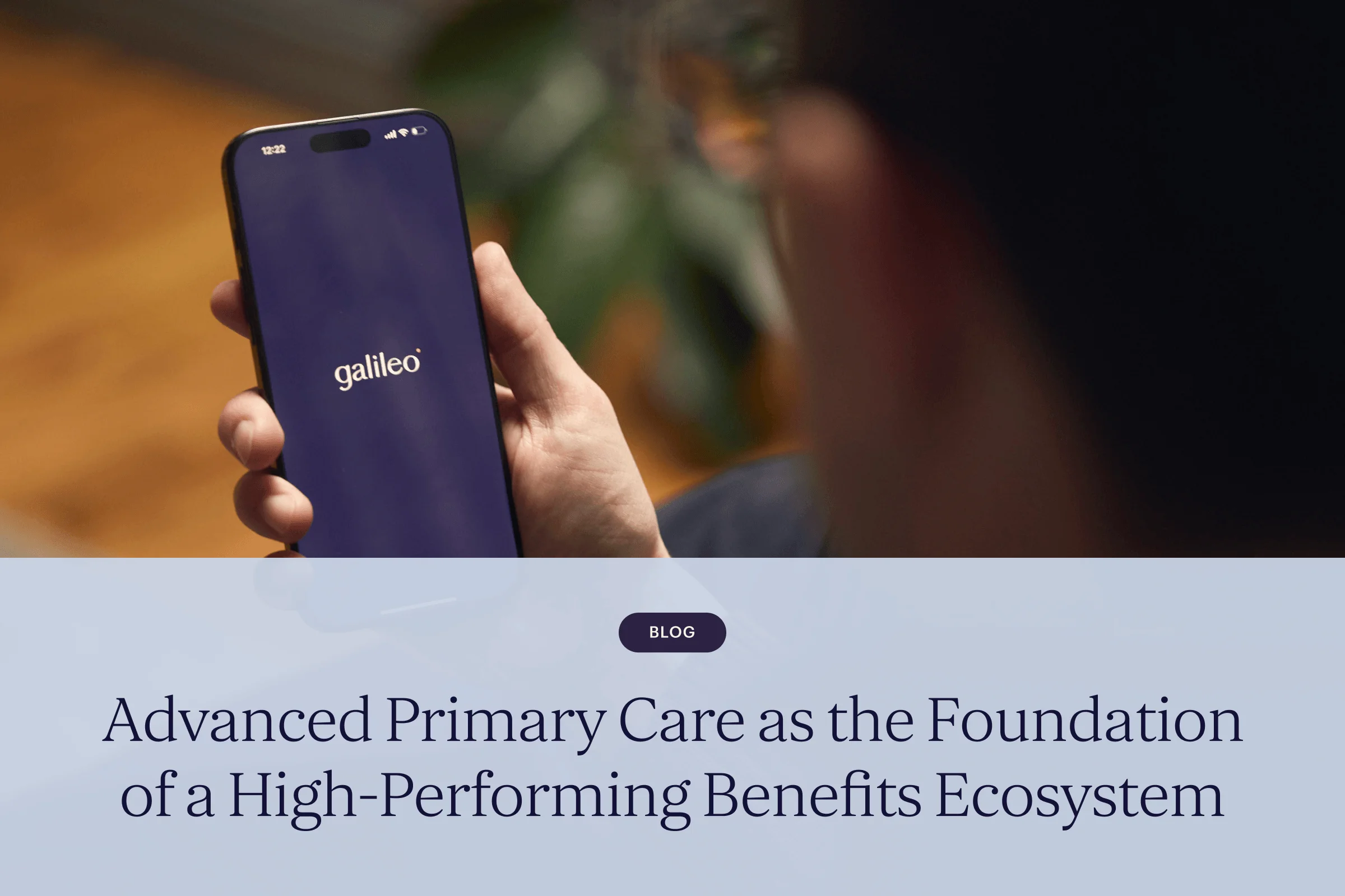Advanced Primary Care as the Foundation of a High-Performing Benefits Ecosystem