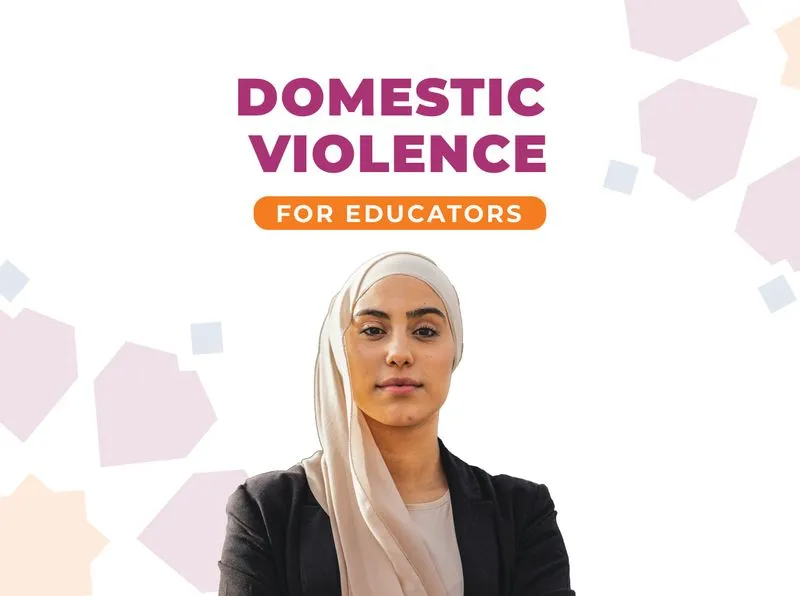 A woman wearing a beige hijab and a black blazer stands against a white background with abstract geometric shapes, below the text "DOMESTIC VIOLENCE FOR EDUCATORS."
