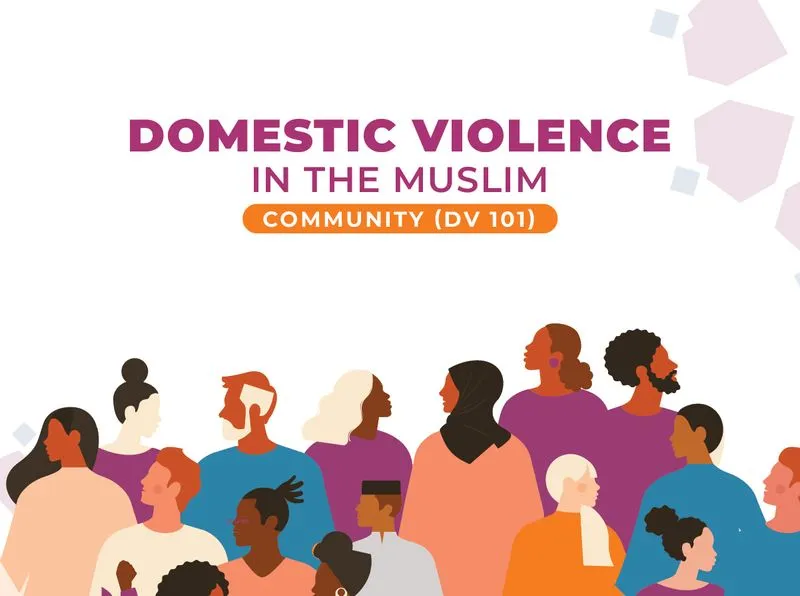 The text "DOMESTIC VIOLENCE IN THE MUSLIM COMMUNITY (DV 101)" is displayed above a diverse, flat-style illustration of a community of people of various ethnicities, hair styles, and clothing, including a woman wearing a hijab.
