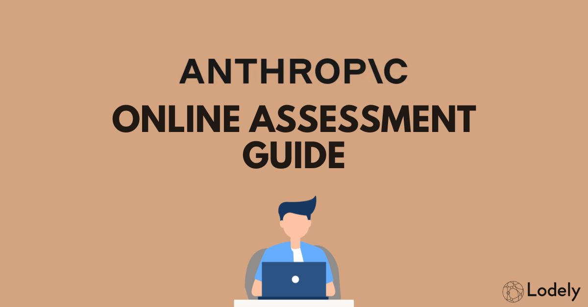 Anthropic Online Assessment 2025: Questions Breakdown and Prep Guide