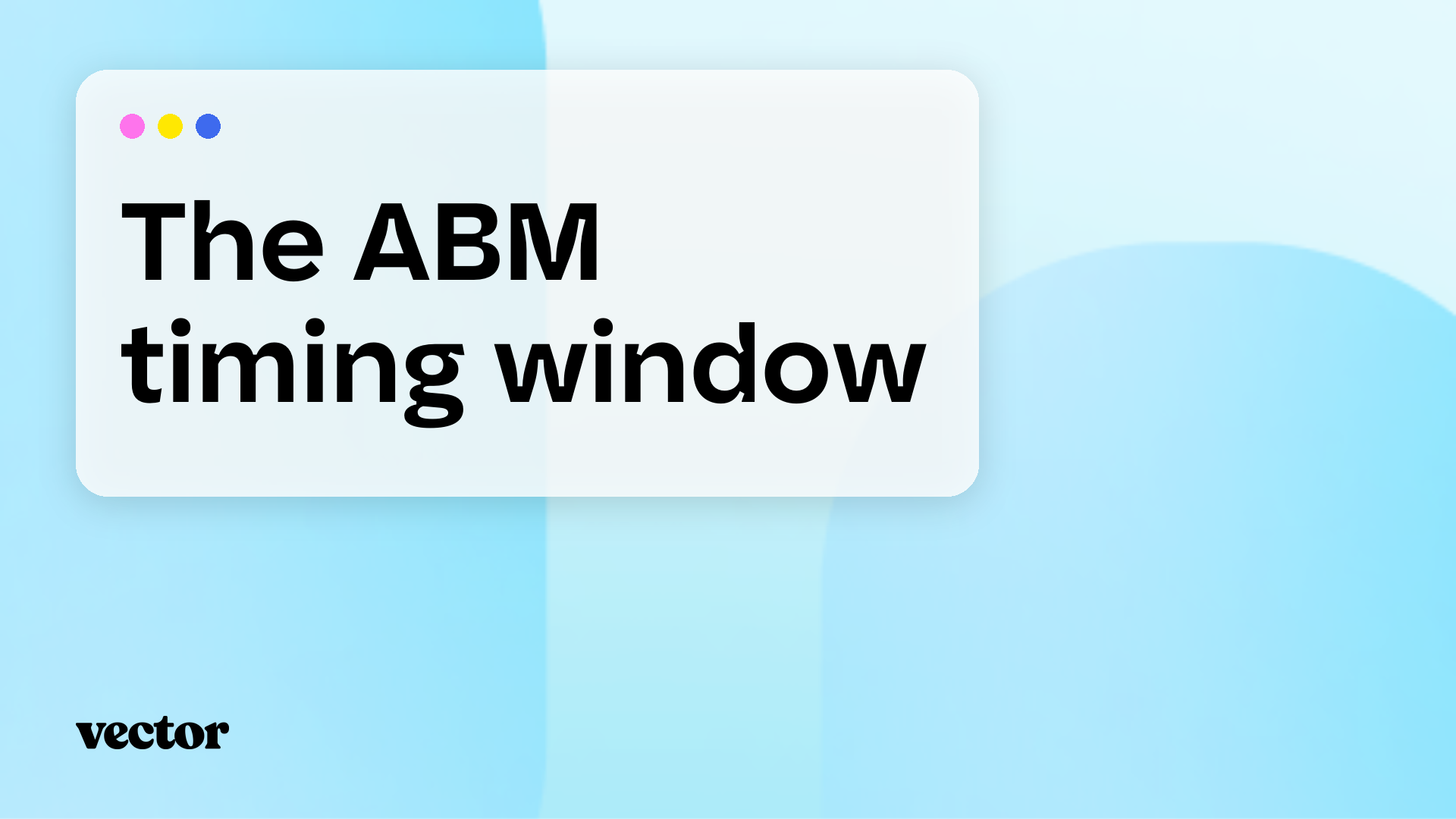 The ABM timing window blog tile