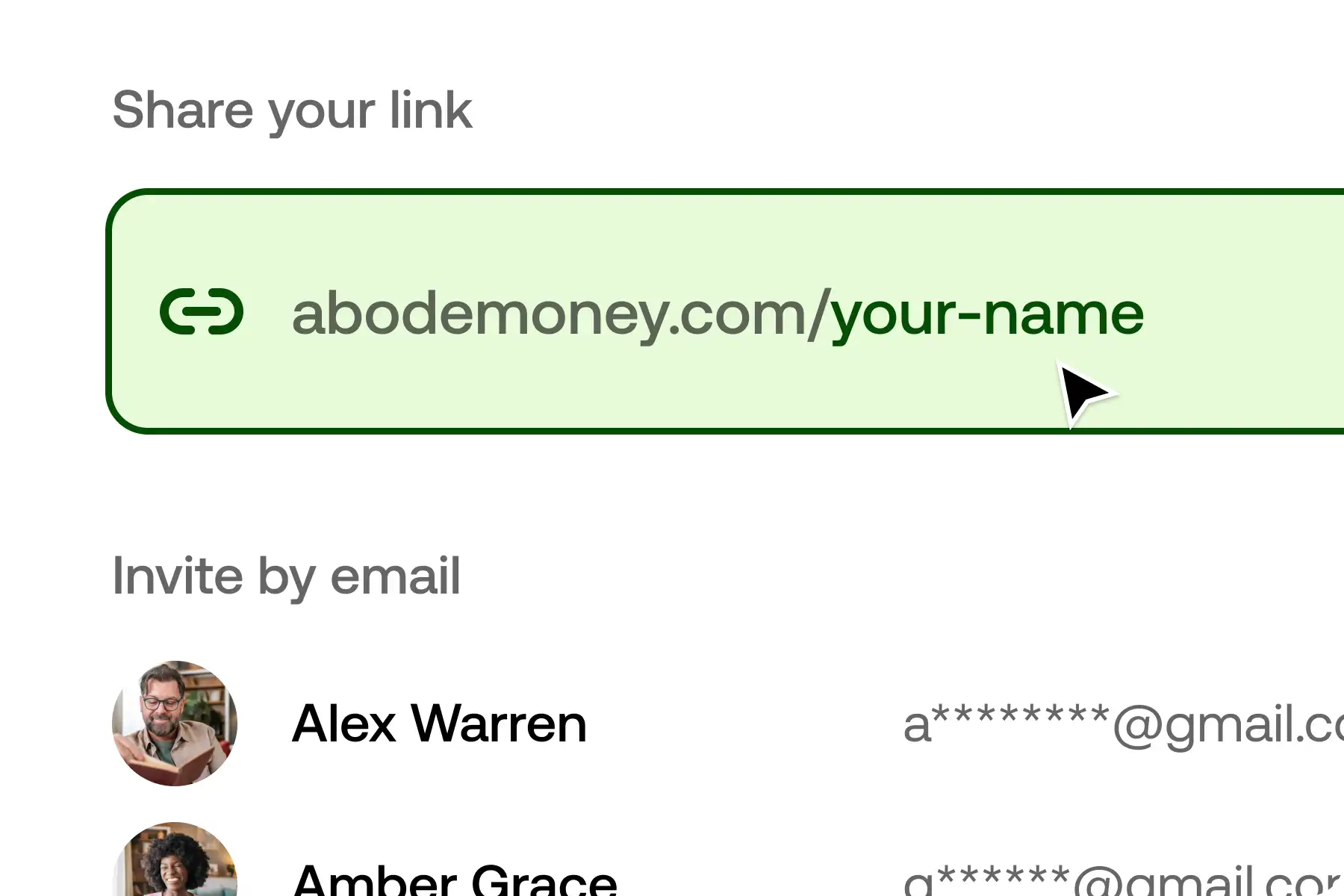 Screen showing a shareable link abodemoney.com/your-name with an icon and email invite list including Alex Warren and Amber Grace.