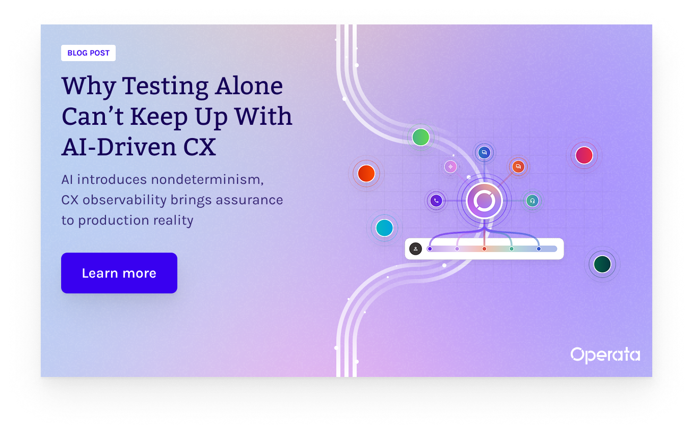 Why Testing Alone Can’t Keep Up With AI-Driven CX