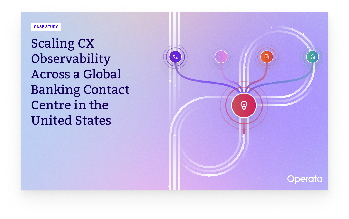 Scaling CX Observability Across a Global Banking Contact Centre in the United States