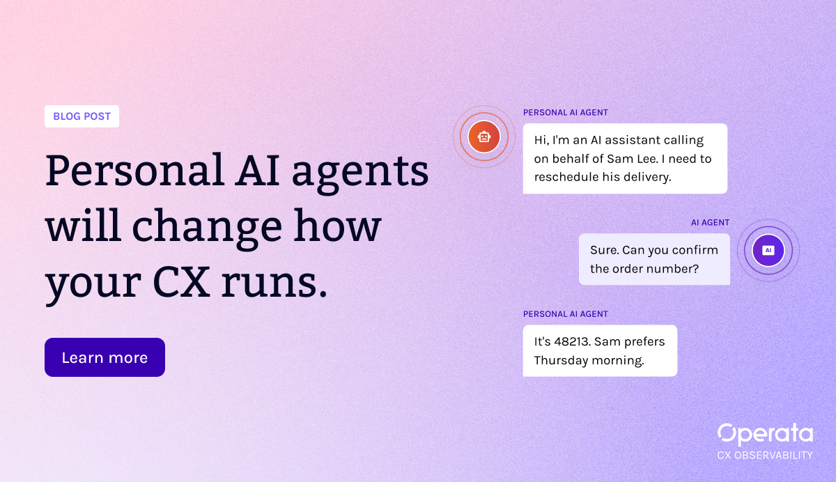 Personal AI agents will change how your customer experience runs.