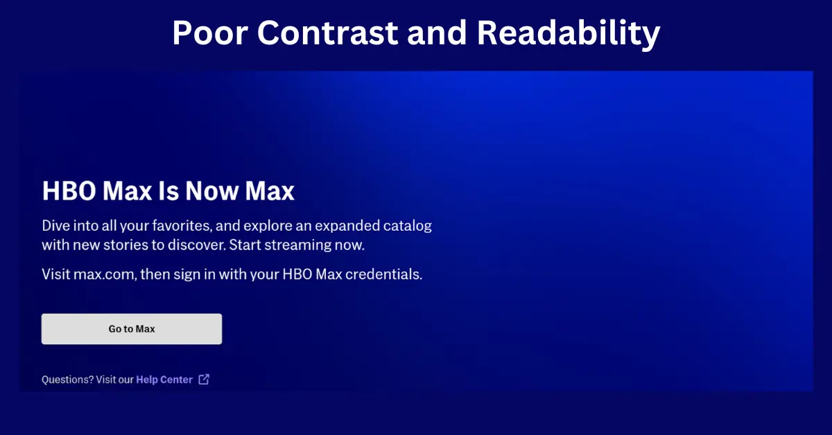 Poor Contrast and Readability