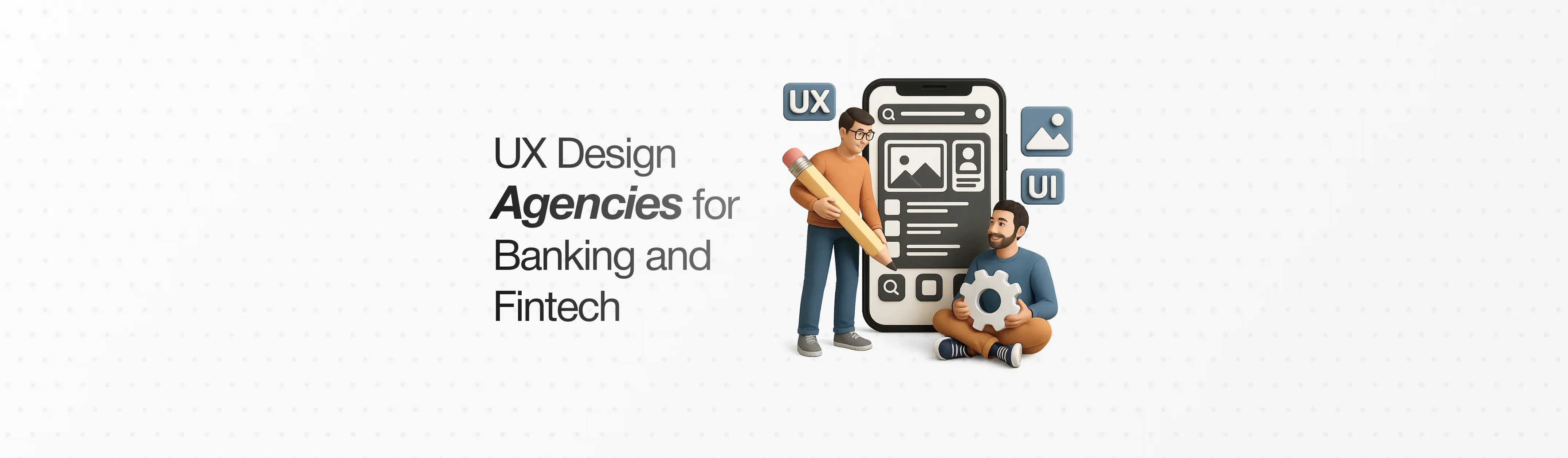 Top 9 UX Design Agencies for Banking and Fintech in 2025