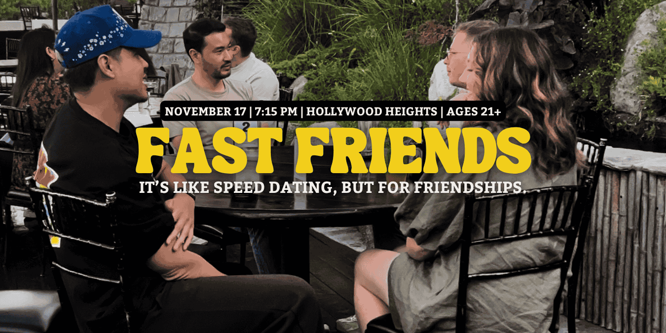 Fast Friends