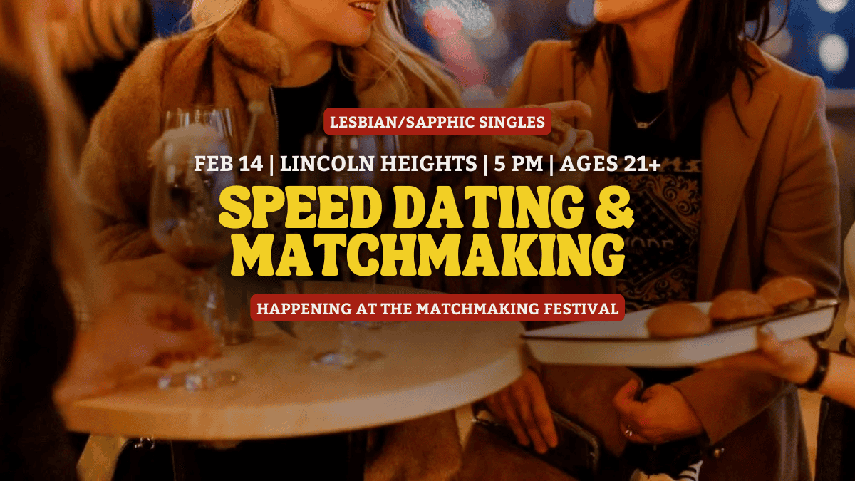 Lesbian/Sapphic Speed Dating @ Matchmaking Festival