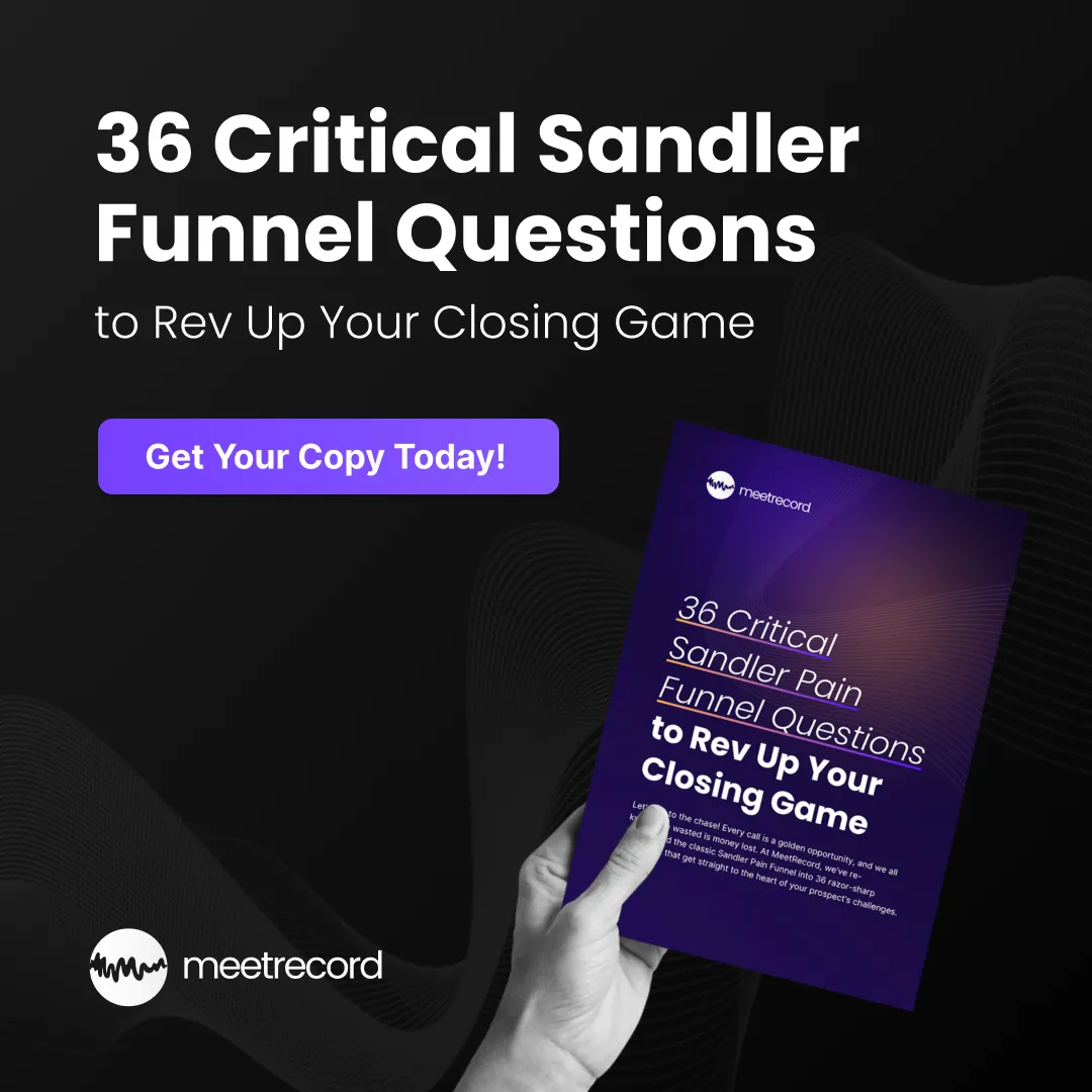 36 No-Nonsense Sandler Pain Funnel Questions to Accelerate Closings