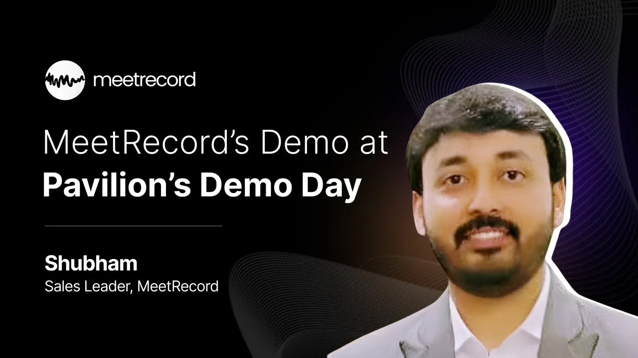 MeetRecord's Demo at @JoinPavilion Demo Day