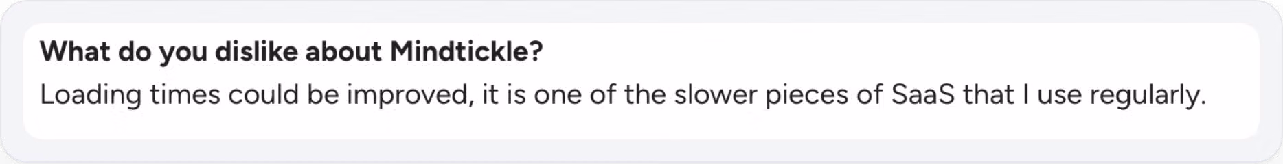 Customer feedback discussing challenges and limitations of Mindtickle software