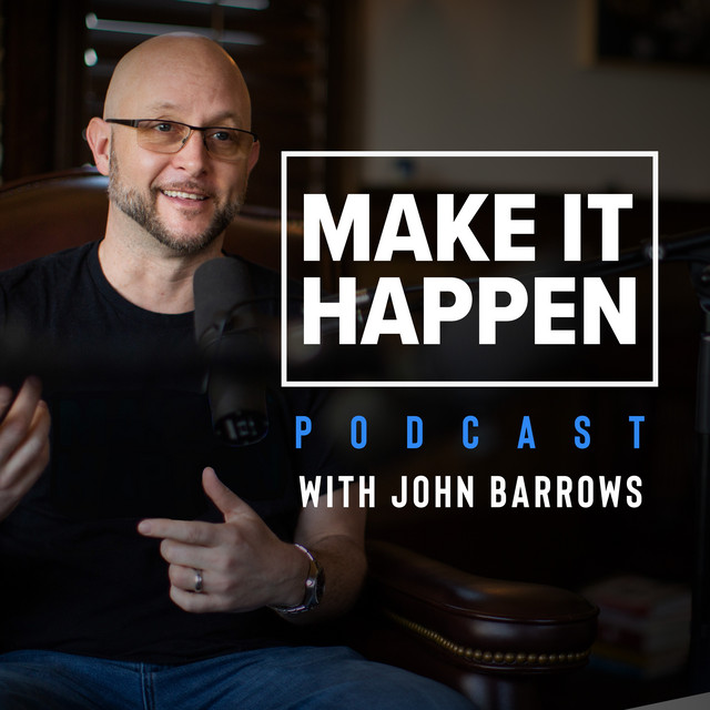 Make It Happen Mondays - B2B Sales Talk with John Barrows | Podcast on Spotify