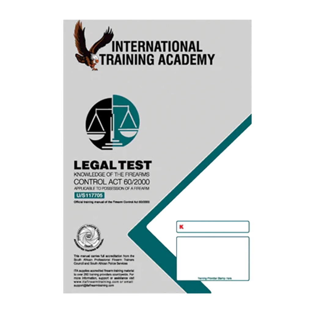 International Training Academy booklet: Legal Test — knowledge of the Firearms Control Act 60 of 2000