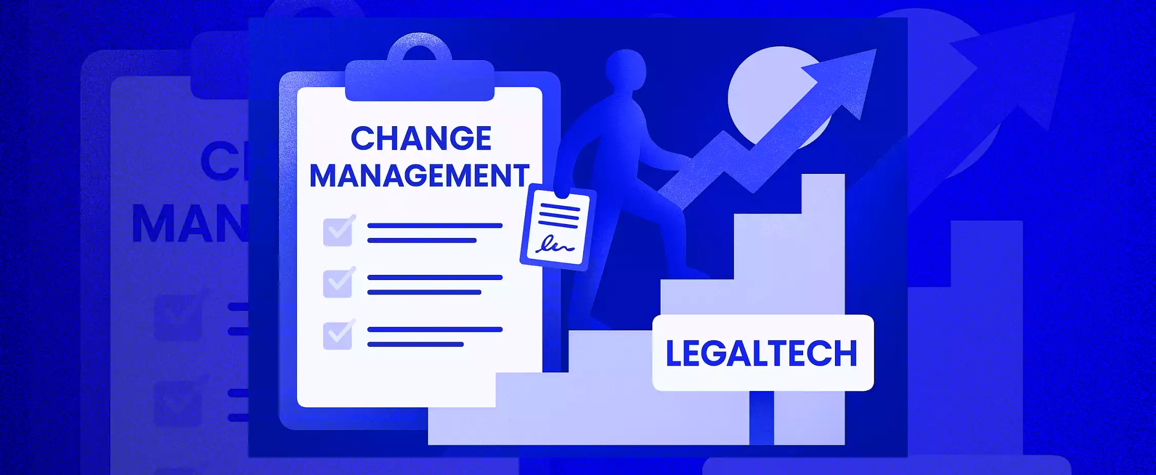 Déploiement legalTech & change management : clés du succès juridique