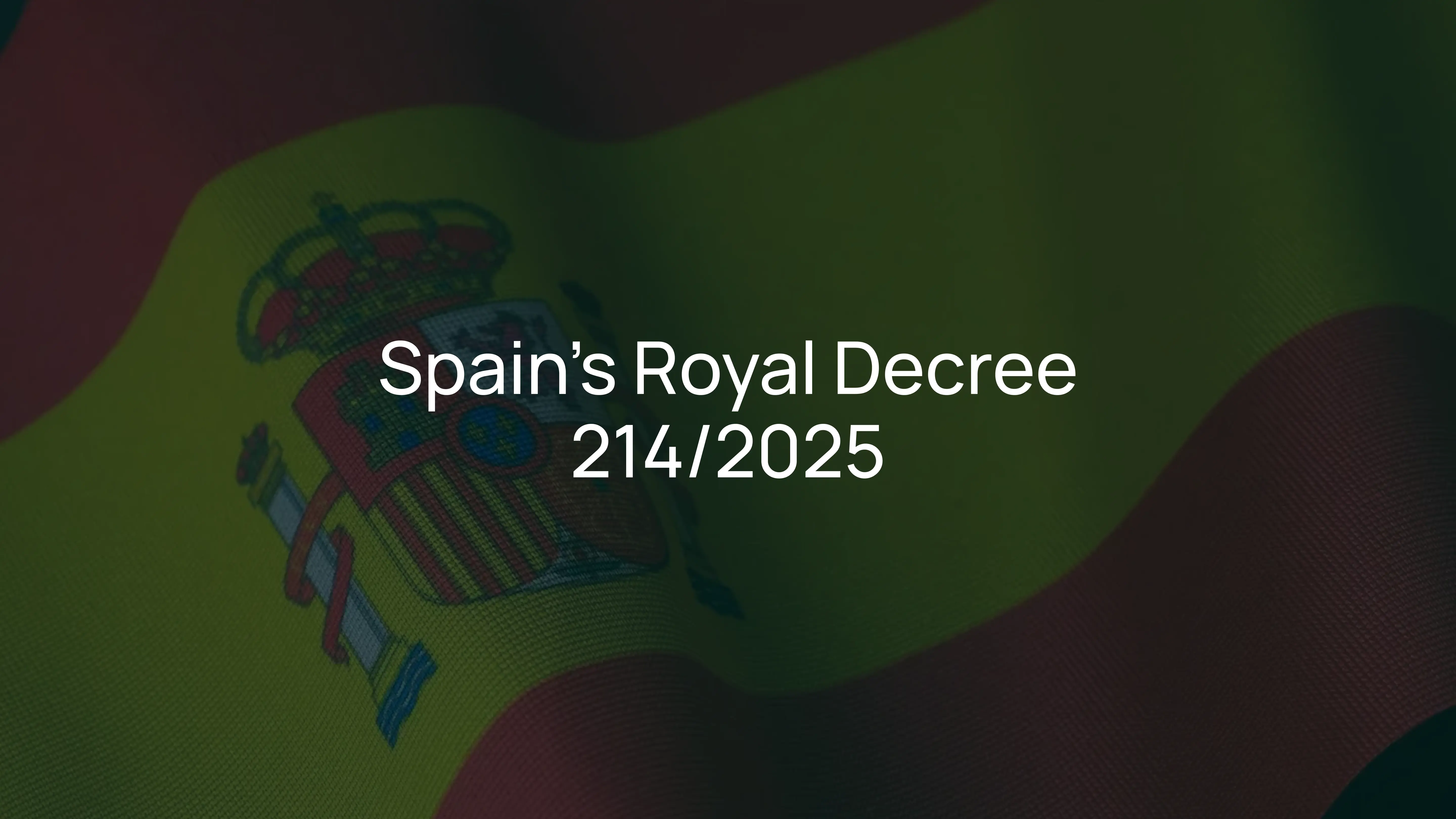 Royal Decree 214/2025: Spain’s Mandatory Climate Reporting