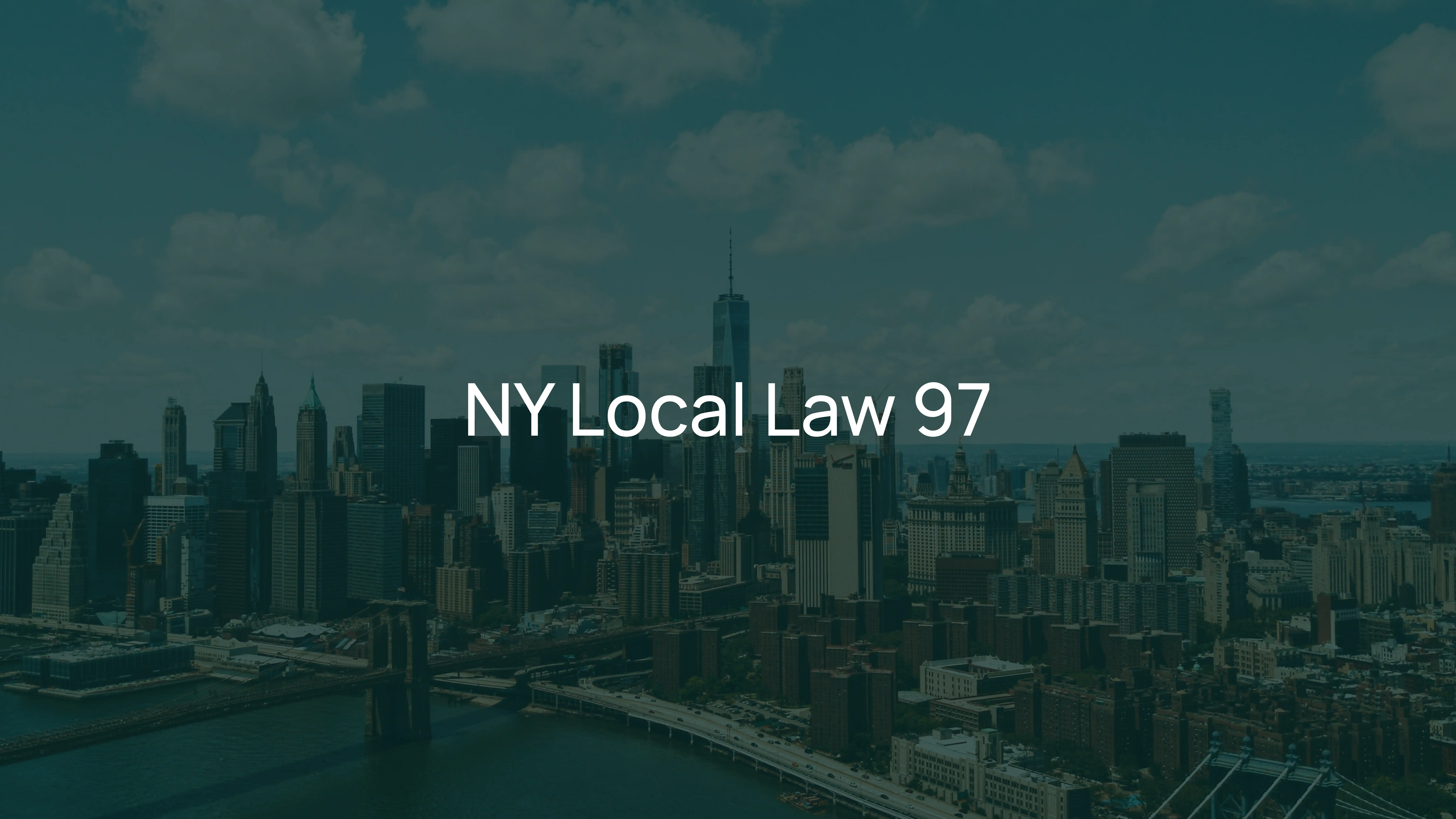 NY Local Law 97: What It Is and How to Comply