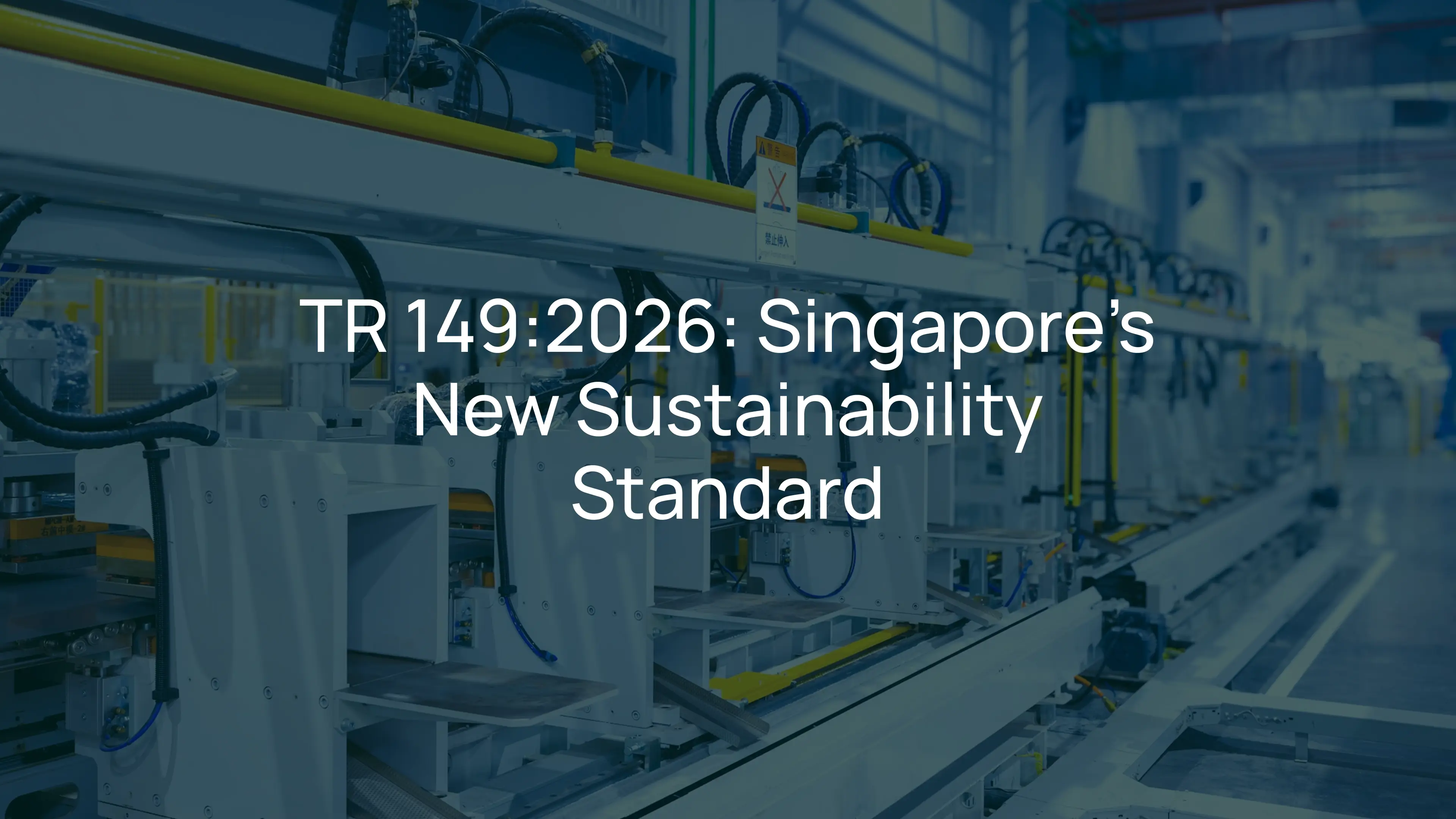 TR 149:2026: Singapore's New Sustainability Standard