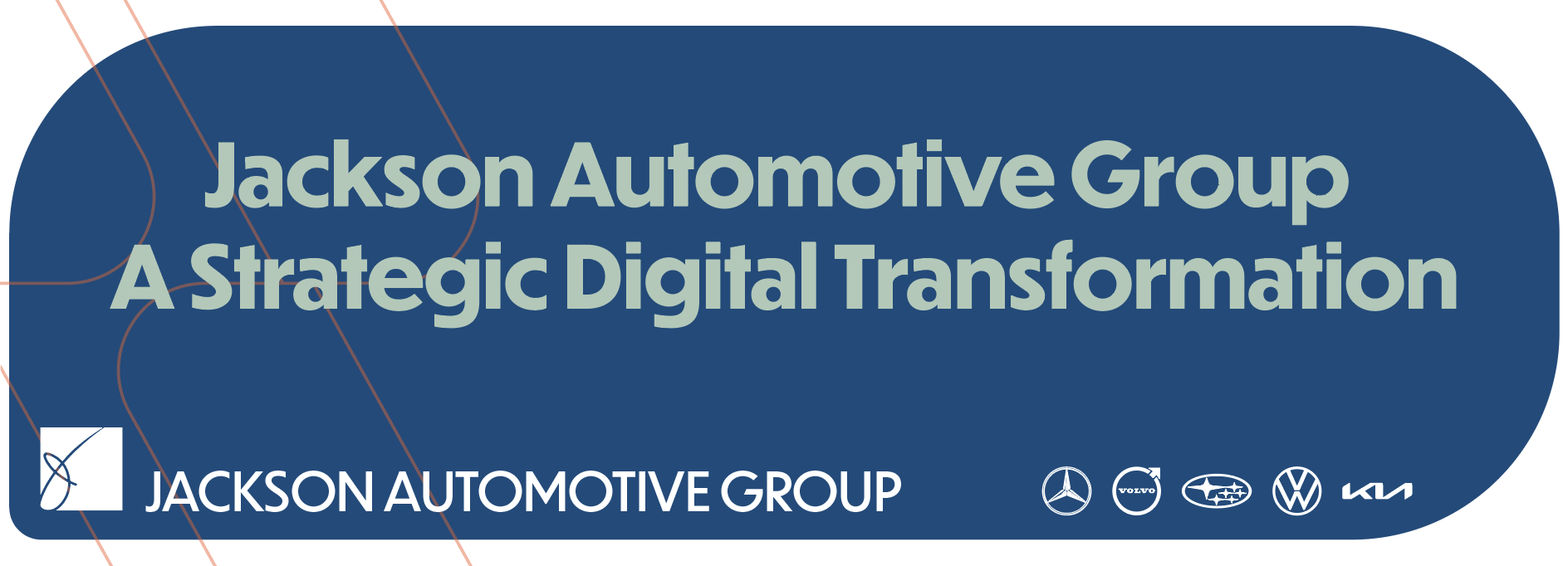 Jackson Automotive Group - A Strategic Digital Transformation