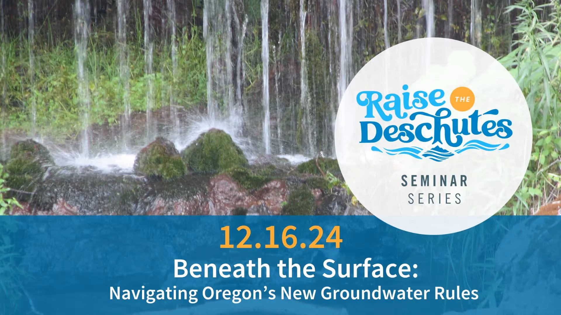 Beneath the Surface: Navigating Oregon's New Groundwater Rules and Their Impact in Central Oregon