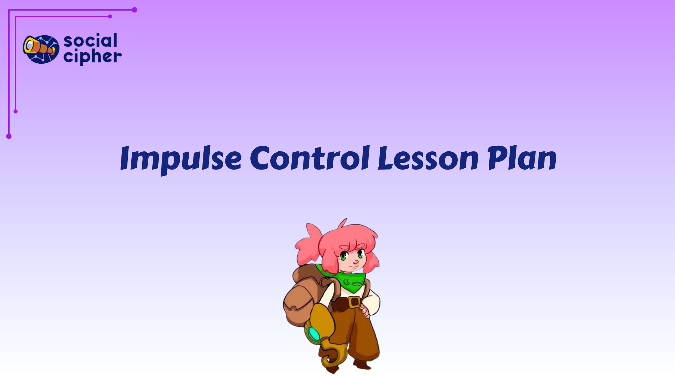 Impulse Control Lesson Plan