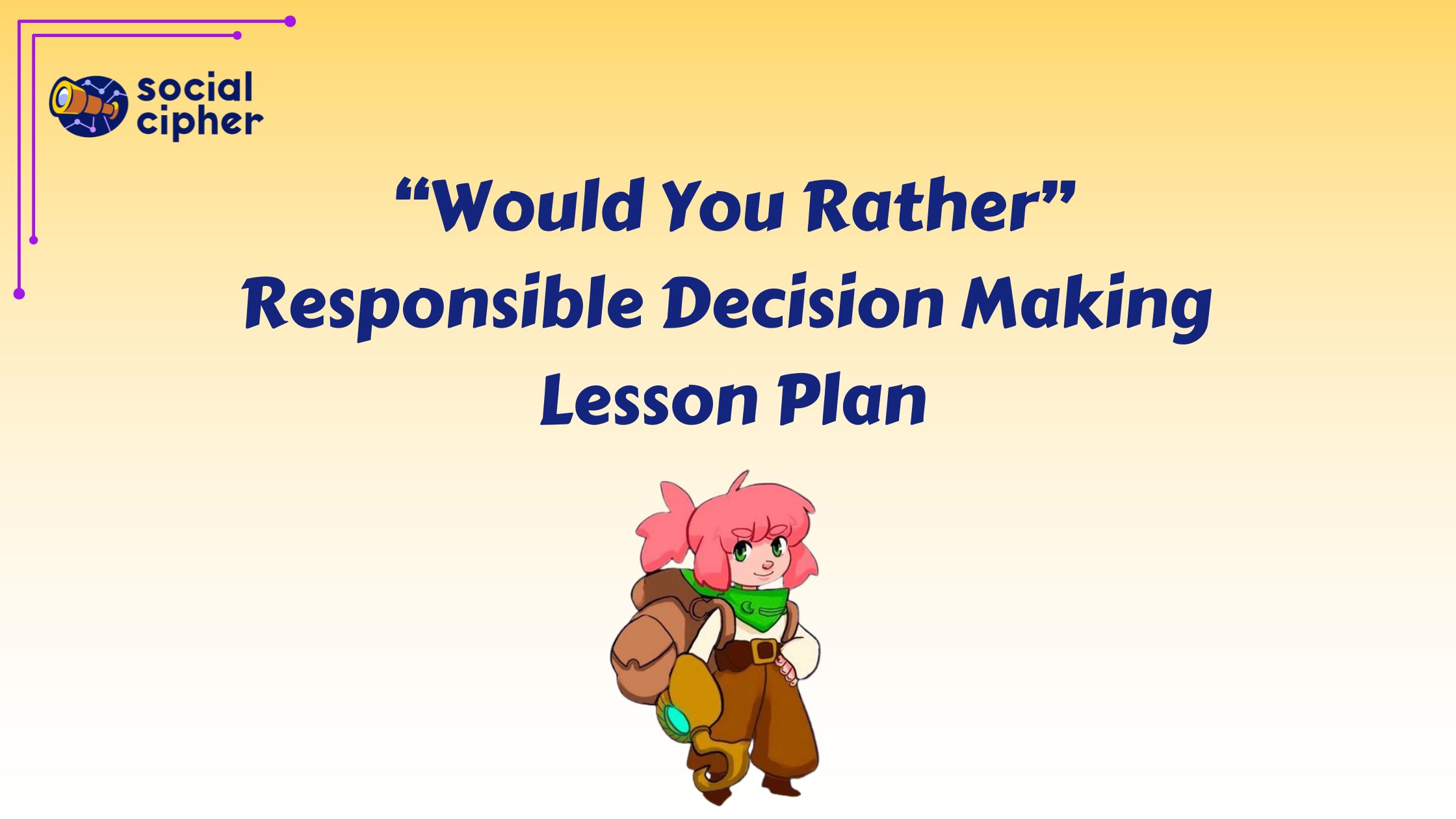 "Would You Rather" Decision Making Lesson Plan