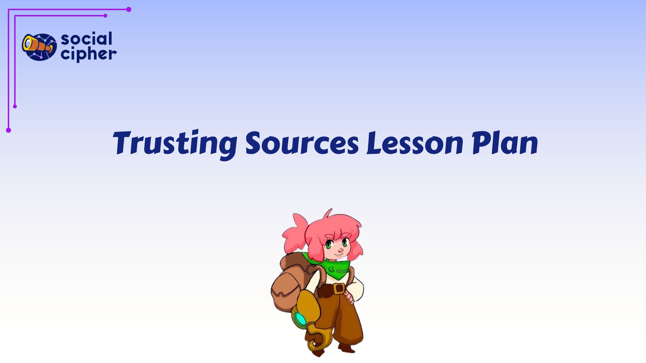 Trusting Sources Lesson Plan