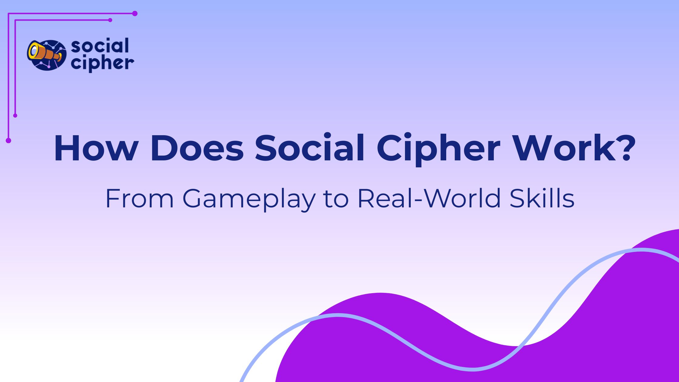 How Does Social Cipher Work? From Gameplay to Real-World Skills
