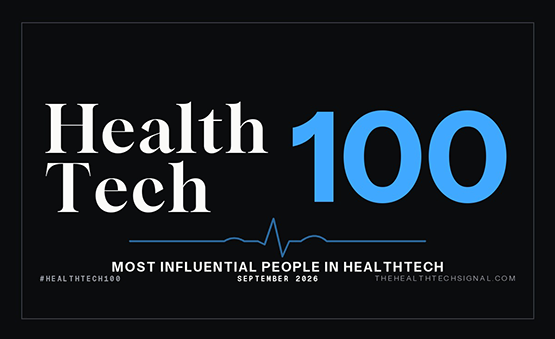 Health Assurance Foundation's Chairman of the Board and CEO Named to The HealthTech Signal's List of Top 100 Most Influential People in HealthTech.