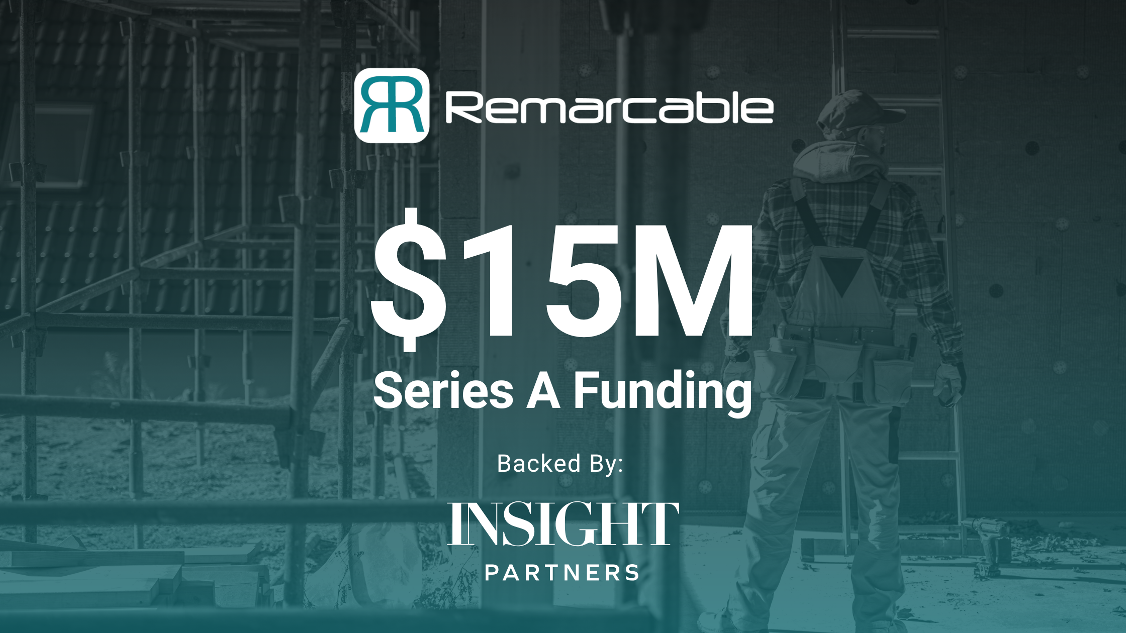 Remarcable Secures $15M to Power Trade Contractors
