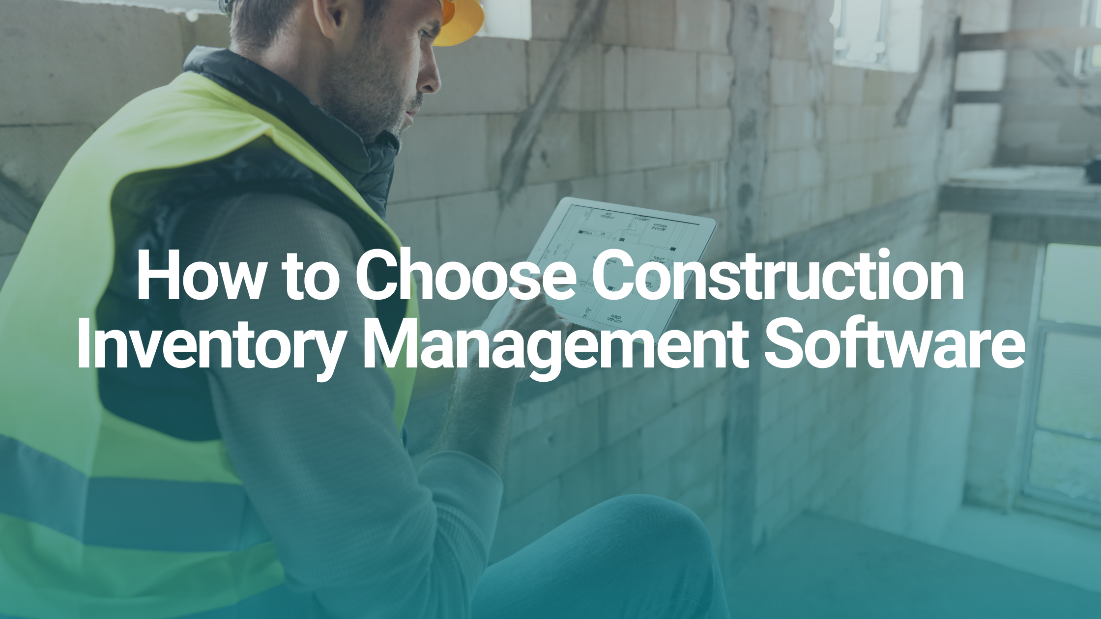 How to Choose Construction Inventory Management Software