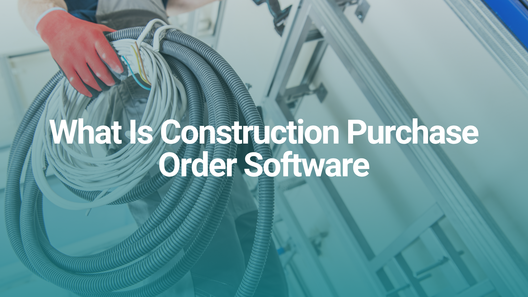 What Is Construction Purchase Order Software