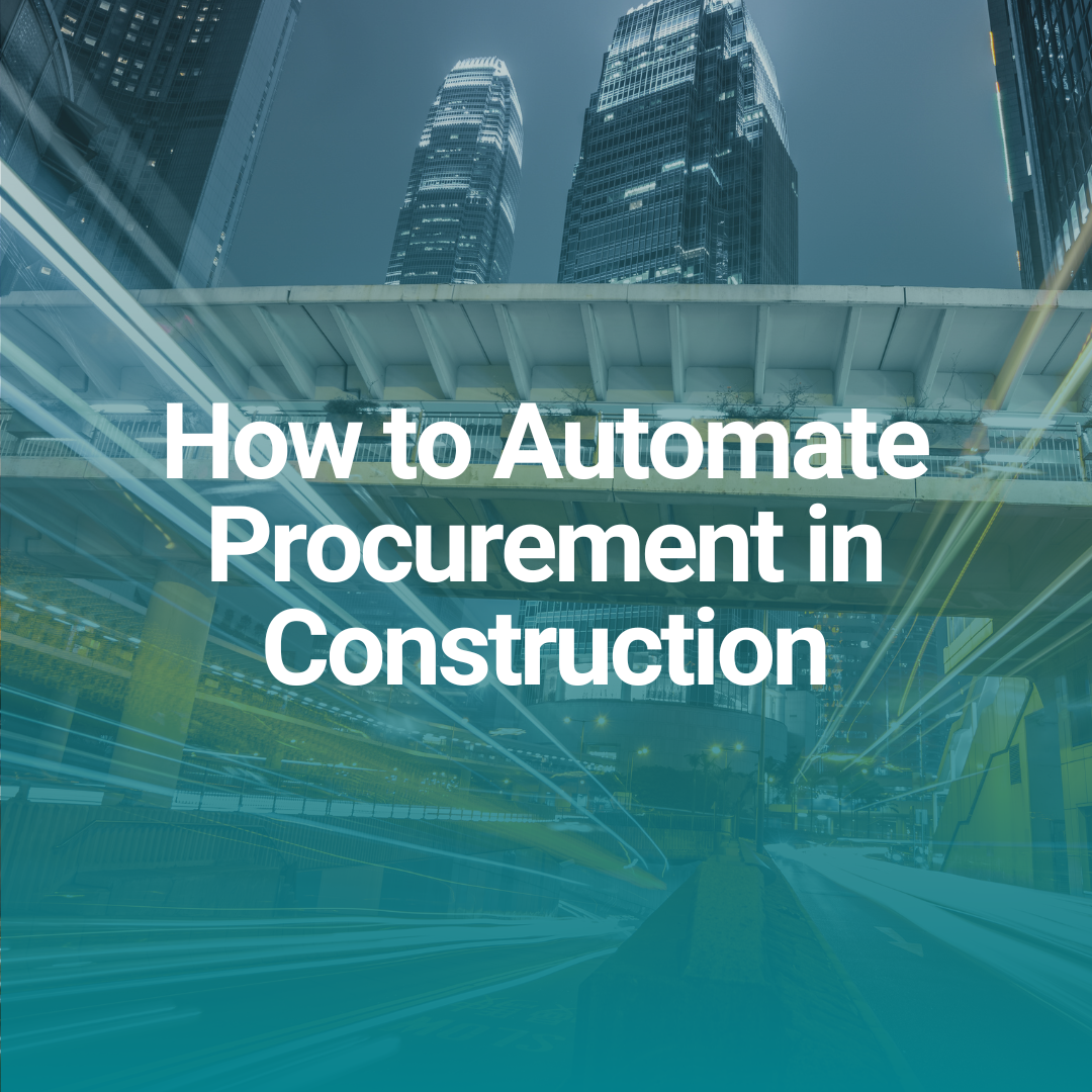 How to Automate Procurement in Construction