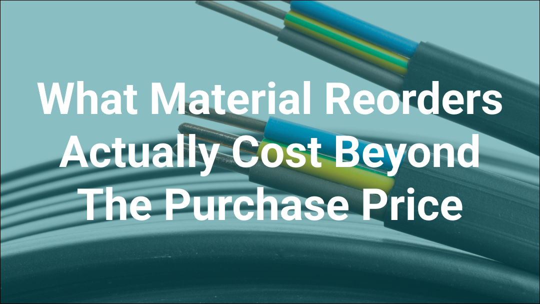 The True Cost of Material Reorders