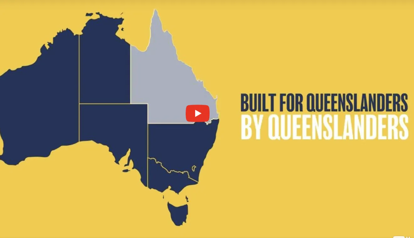Map of Australia highlighting Queensland in grey with the text 'Built for Queenslanders by Queenslanders' on a yellow background.