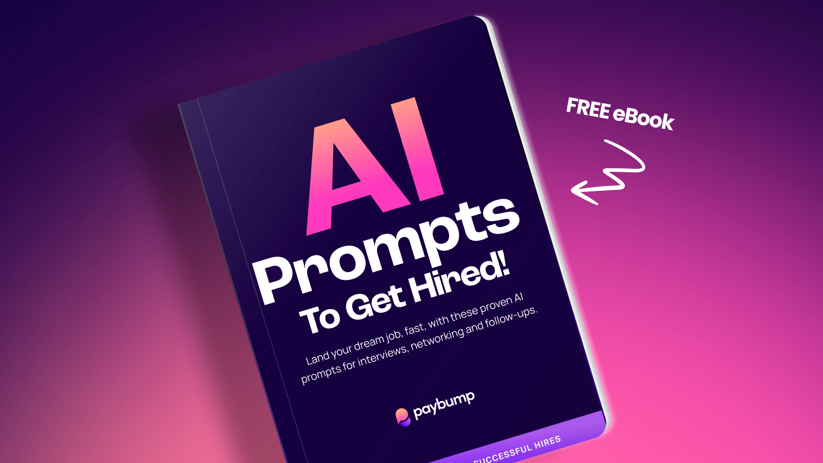 Front cover of a Paybump's free downloadable ebook called AI prompts to get hired.