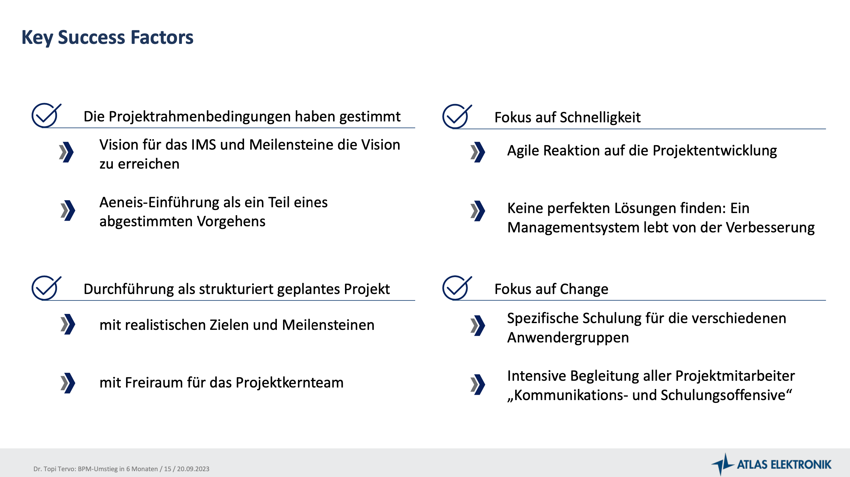 Erfolgsfaktoren für die erfolgreiche Einführung der BPM-Software Aeneis