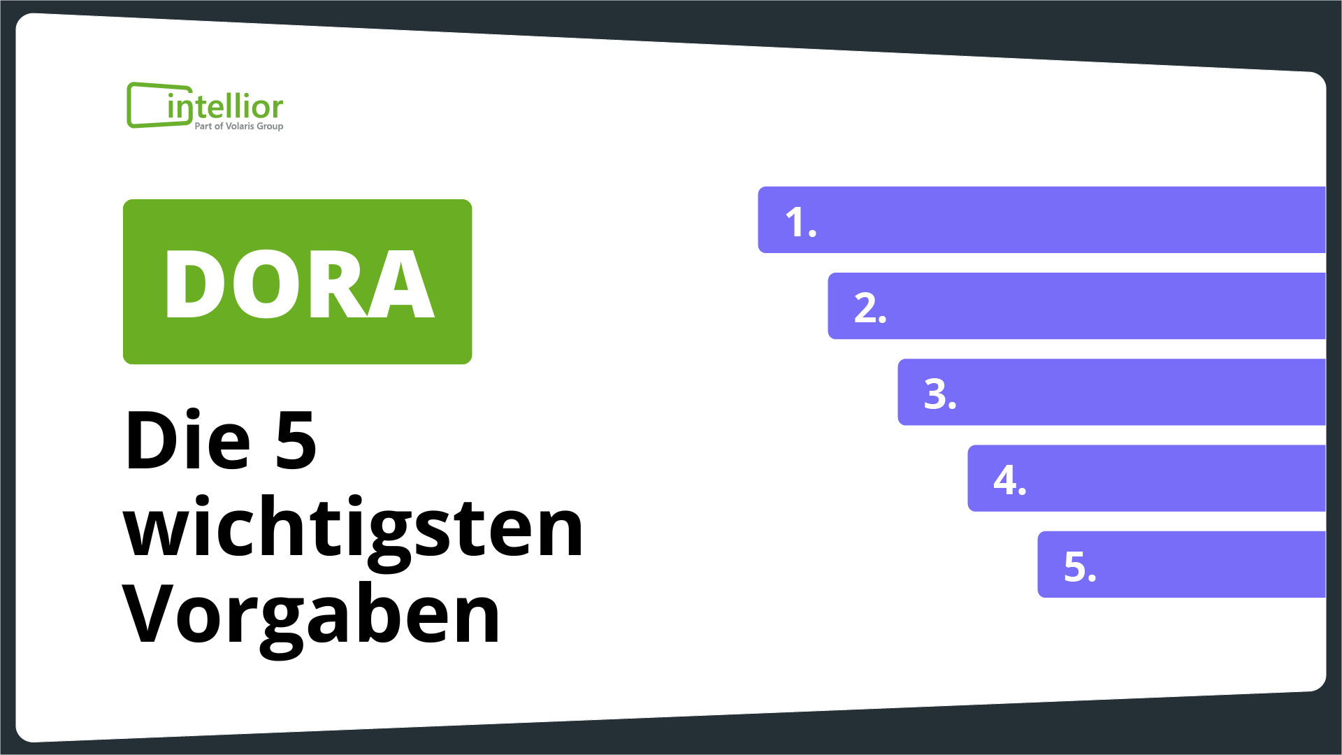 DORA - Die 5 wichtigsten Vorgaben