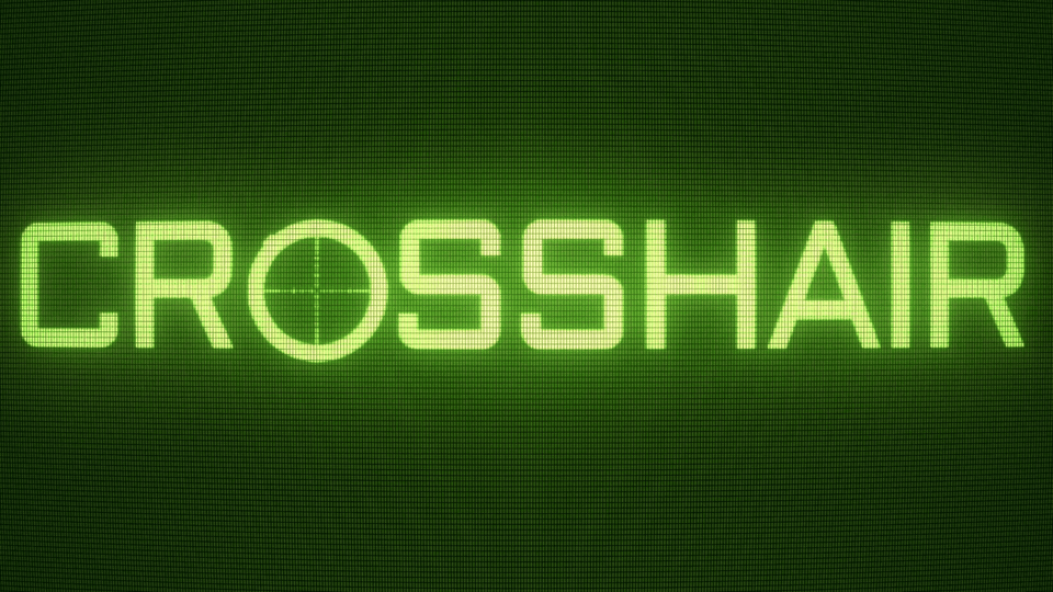 The word CROSSHAIR displayed in green digital text with a crosshair symbol as the first O.