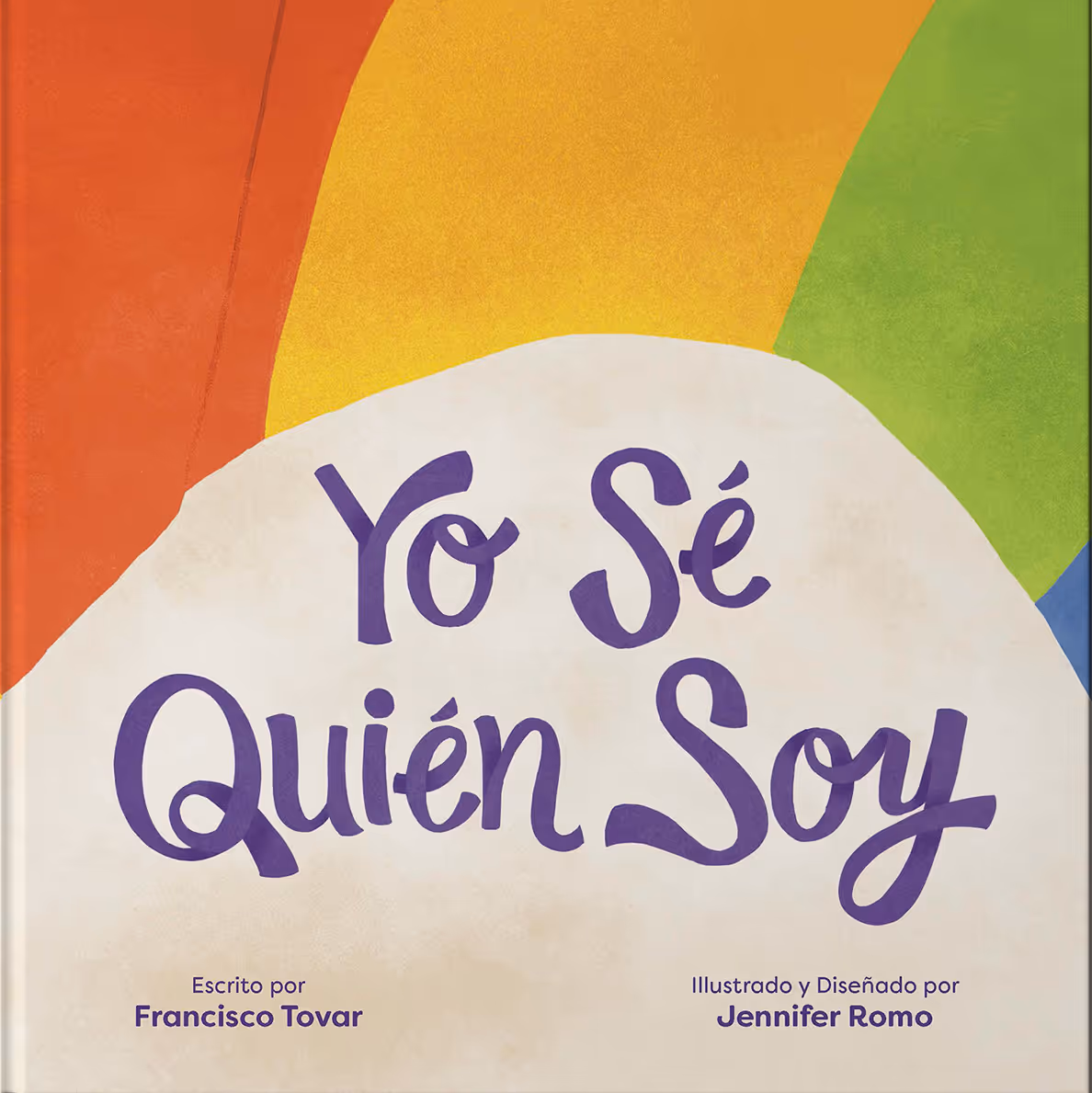 Book cover with colorful rainbow arcs and the title Yo Sé Quién Soy in purple script.