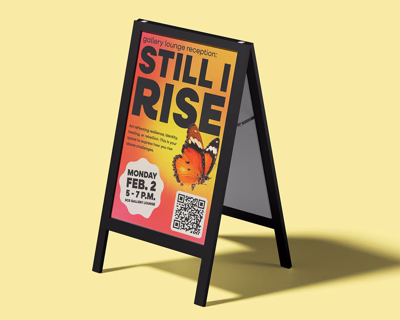 A-frame sign for gallery lounge reception 'Still I Rise' on Feb 2, 5-7 P.M., with butterfly image and QR code.