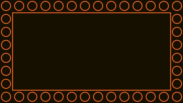 Black rectangular frame with glowing orange circles pulsating around the border in an animated loop.