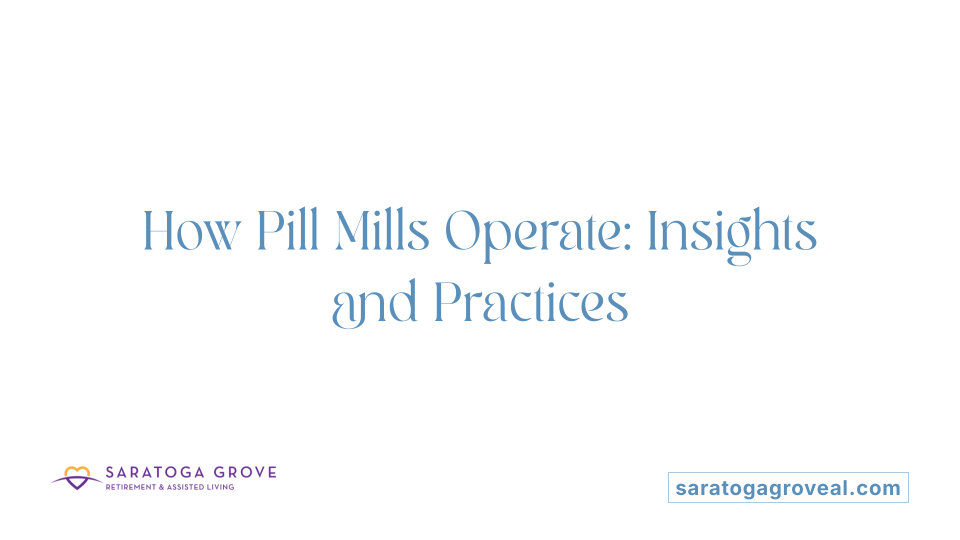 How Pill Mills Operate: Insights and Practices