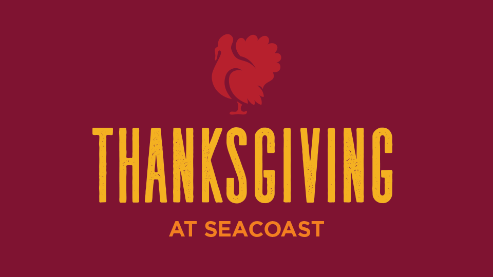 Thanksgiving at Seacoast