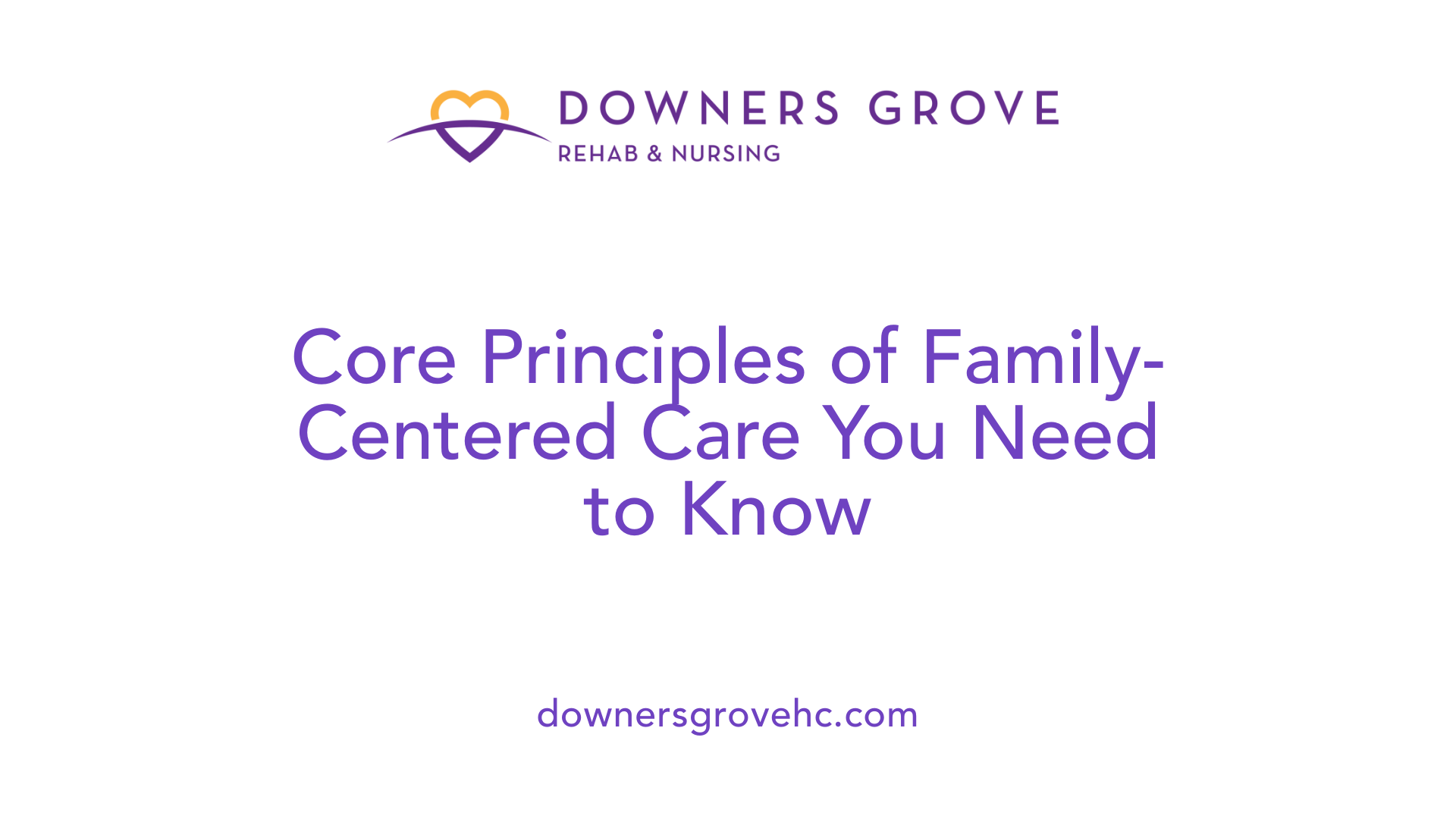 Core Principles of Family-Centered Care You Need to Know