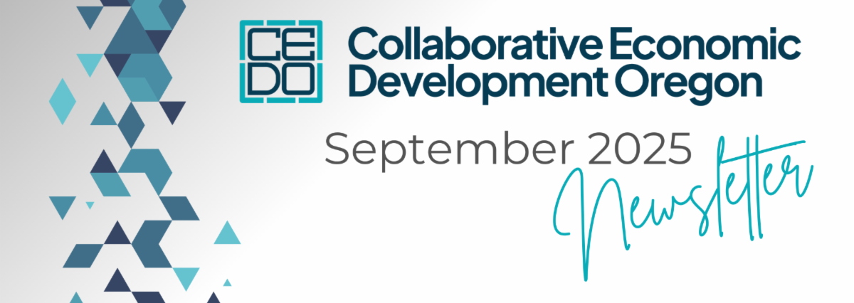 September 2025 Newsletter - Collaborative Economic Development Oregon